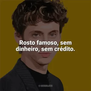 Rosto famoso, sem dinheiro, sem crédito. Troye Sivan