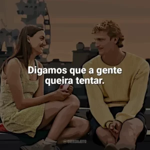 Digamos que a gente queira tentar. Um Clímax Entre Nós (Filme)