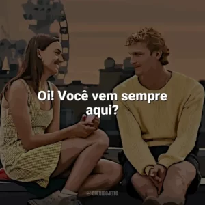 Oi! Você vem sempre aqui? Um Clímax Entre Nós (Filme)