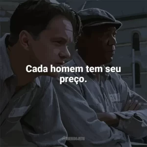 Cada homem tem seu preço. Um Sonho de Liberdade (Filme)