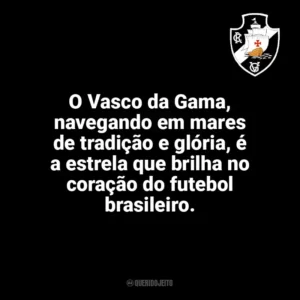 O Vasco da Gama, navegando em mares de tradição e glória, é a estrela que brilha no coração do futebol brasileiro. Vasco da Gama