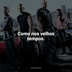Como nos velhos tempos. Velozes e Furiosos 6 (Filme)