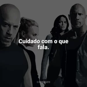 Cuidado com o que fala. Velozes e Furiosos 8 (Filme)