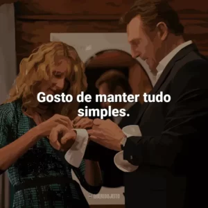 Gosto de manter tudo simples. Vingança a Sangue-Frio (Filme)