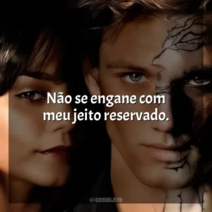 Não se engane com meu jeito reservado. A Fera (Filme)