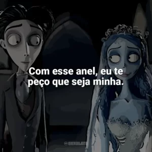 Com esse anel, eu te peço que seja minha. A Noiva-Cadáver