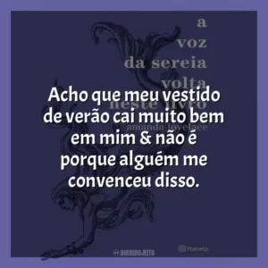 Acho que meu vestido de verão cai muito bem em mim & não é porque alguém me convenceu disso.