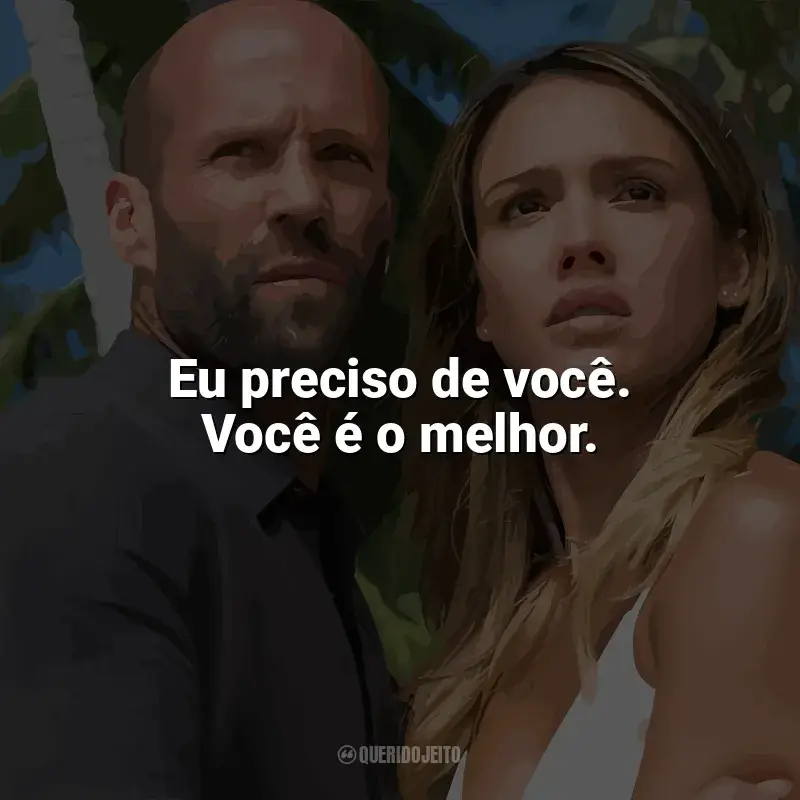 Frases de efeito do filme Assassino A Preço Fixo 2: A Ressurreição: Eu preciso de você. Você é o melhor.