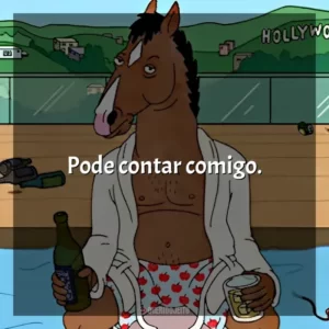 Pode contar comigo.