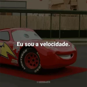 Eu sou a velocidade. Carros (Filme)