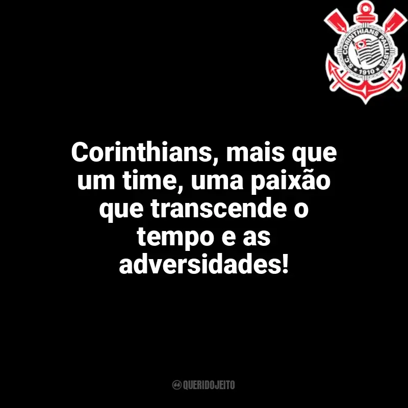 Frases do Corinthians campeão: Corinthians, mais que um time, uma paixão que transcende o tempo e as adversidades!