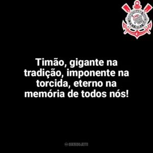 Timão, gigante na tradição, imponente na torcida, eterno na memória de todos nós! Corinthians