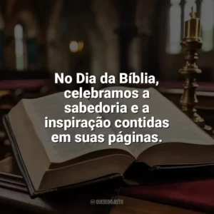 No Dia da Bíblia, celebramos a sabedoria e a inspiração contidas em suas páginas. Dia da Bíblia