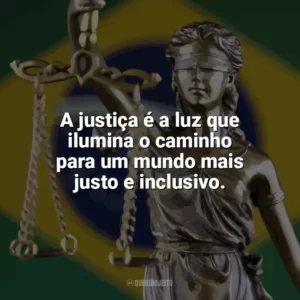 A justiça é a luz que ilumina o caminho para um mundo mais justo e inclusivo. Dia da Justiça