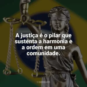 A justiça é o pilar que sustenta a harmonia e a ordem em uma comunidade. Dia da Justiça