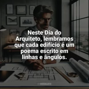 Neste Dia do Arquiteto, lembramos que cada edifício é um poema escrito em linhas e ângulos. Dia do Arquiteto