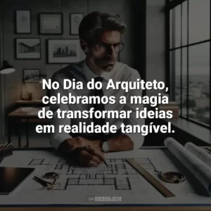 No Dia do Arquiteto, celebramos a magia de transformar ideias em realidade tangível. Dia do Arquiteto