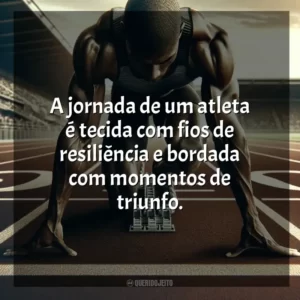 A jornada de um atleta é tecida com fios de resiliência e bordada com momentos de triunfo. Dia do Atleta