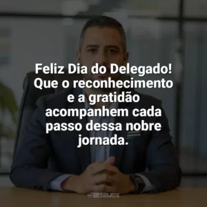 Feliz Dia do Delegado! Que o reconhecimento e a gratidão acompanhem cada passo dessa nobre jornada. Dia do Delegado