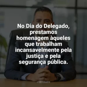 No Dia do Delegado, prestamos homenagem àqueles que trabalham incansavelmente pela justiça e pela segurança pública. Dia do Delegado