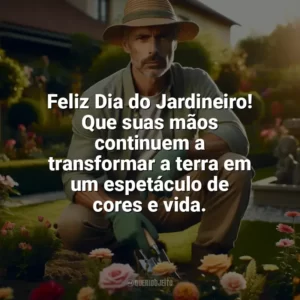 Feliz Dia do Jardineiro! Que suas mãos continuem a transformar a terra em um espetáculo de cores e vida. Dia do Jardineiro