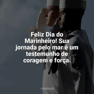 Feliz Dia do Marinheiro! Sua jornada pelo mar é um testemunho de coragem e força. Dia do Marinheiro