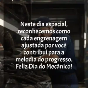 Neste dia especial, reconhecemos como cada engrenagem ajustada por você contribui para a melodia do progresso. Feliz Dia do Mecânico!