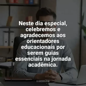 Neste dia especial, celebremos e agradecemos aos orientadores educacionais por serem guias essenciais na jornada acadêmica. Dia do Orientador Educacional