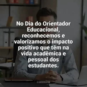 No Dia do Orientador Educacional, reconhecemos e valorizamos o impacto positivo que têm na vida acadêmica e pessoal dos estudantes. Dia do Orientador Educacional