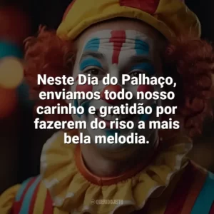 Neste Dia do Palhaço, enviamos todo nosso carinho e gratidão por fazerem do riso a mais bela melodia. Dia do Palhaço