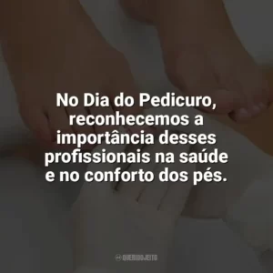 No Dia do Pedicuro, reconhecemos a importância desses profissionais na saúde e no conforto dos pés. Dia do Pedicuro