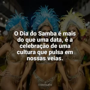 O Dia do Samba é mais do que uma data, é a celebração de uma cultura que pulsa em nossas veias. Dia do Samba