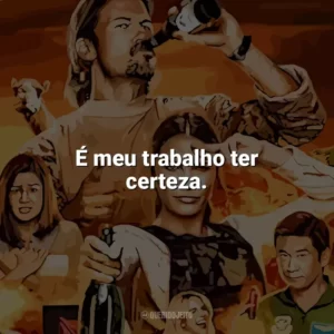 É meu trabalho ter certeza. Explosivos (Série)