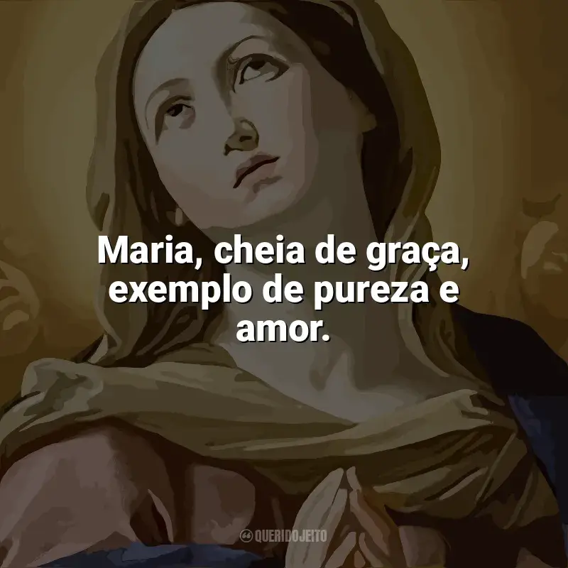 Frases marcantes de Imaculada Conceição: Maria, cheia de graça, exemplo de pureza e amor.