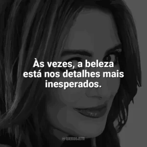 Às vezes, a beleza está nos detalhes mais inesperados. Jennifer Niven