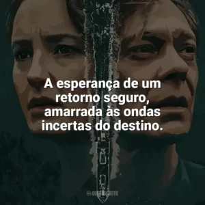 A esperança de um retorno seguro, amarrada às ondas incertas do destino. Marinheiro de Guerra (Série)