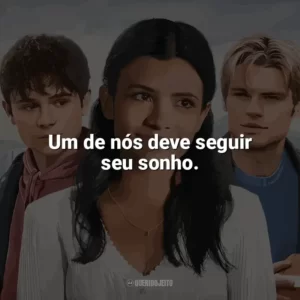 Um de nós deve seguir seu sonho. Minha Vida com a Família Walter (Série)