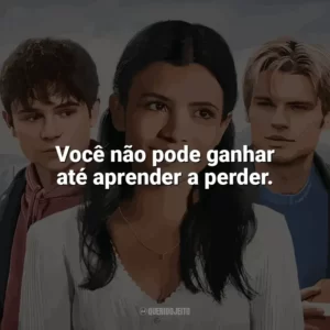 Você não pode ganhar até aprender a perder. Minha Vida com a Família Walter (Série)