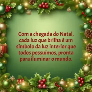 Com a chegada do Natal, cada luz que brilha é um símbolo da luz interior que todos possuímos, pronta para iluminar o mundo.