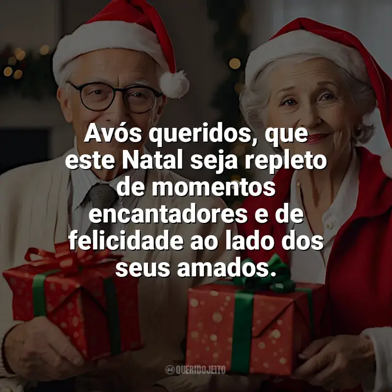 Melhores Frases de Natal para Avós: Avós queridos, que este Natal seja repleto de momentos encantadores e de felicidade ao lado dos seus amados.