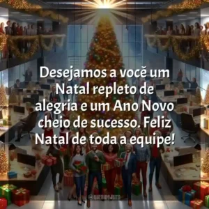 Desejamos a você um Natal repleto de alegria e um Ano Novo cheio de sucesso. Feliz Natal de toda a equipe!
