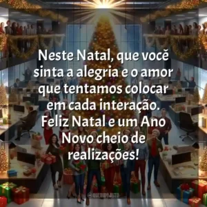Neste Natal, que você sinta a alegria e o amor que tentamos colocar em cada interação. Feliz Natal e um Ano Novo cheio de realizações!