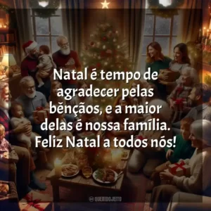 Natal é tempo de agradecer pelas bênçãos, e a maior delas é nossa família. Feliz Natal a todos nós!