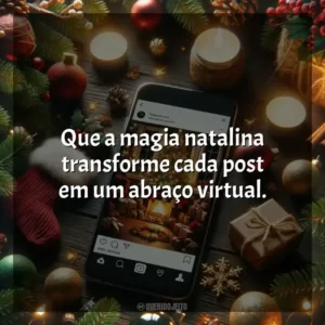 Que a magia natalina transforme cada post em um abraço virtual.
