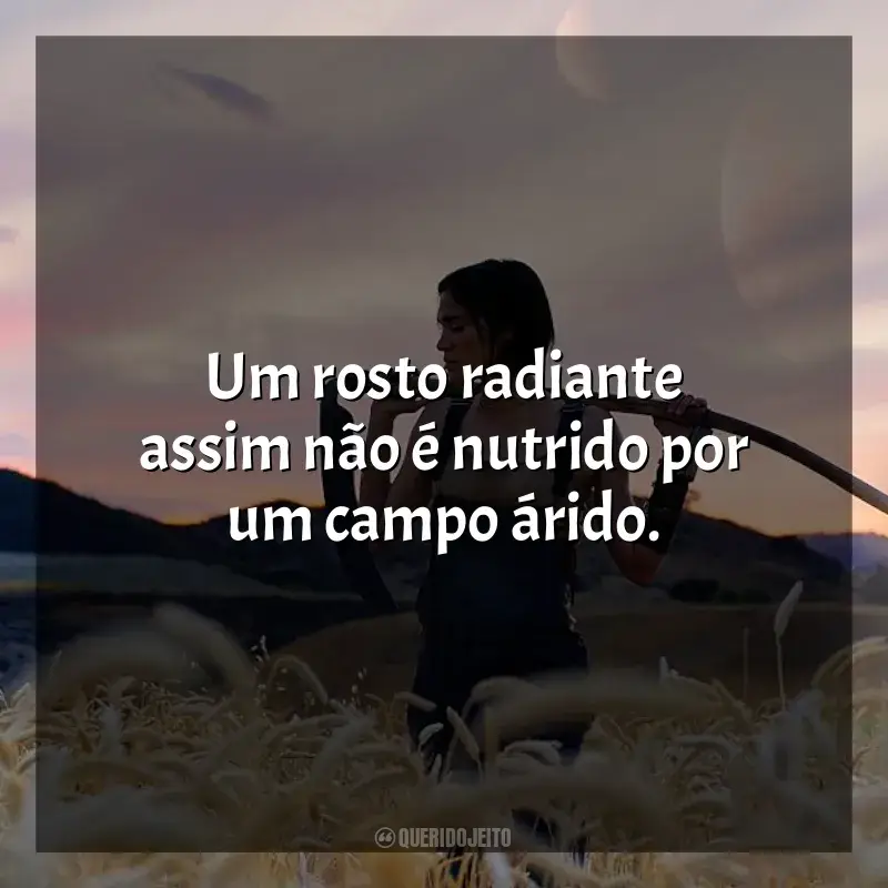 Filme Rebel Moon - Parte 1: A Menina do Fogo frases: Um rosto radiante assim não é nutrido por um campo árido.