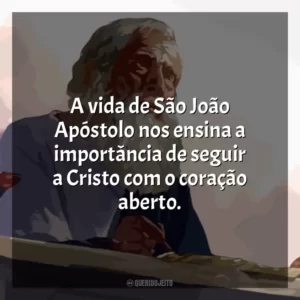 A vida de São João Apóstolo nos ensina a importância de seguir a Cristo com o coração aberto.