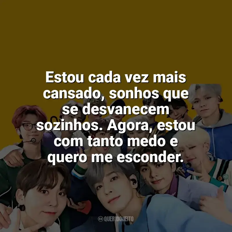 Melhores frases de Seventeen: Estou cada vez mais cansado, sonhos que se desvanecem sozinhos. Agora, estou com tanto medo e quero me esconder.