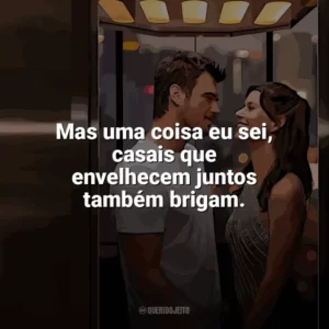 Mas uma coisa eu sei, casais que envelhecem juntos também brigam. Última Chamada para Istambul (Filme)