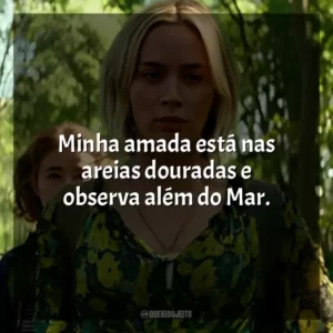 Minha amada está nas areias douradas e observa além do Mar.