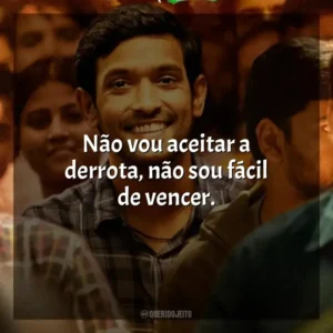 Não vou aceitar a derrota, não sou fácil de vencer. 12th Fail (Filme)